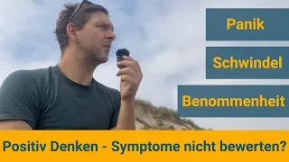 Positiv Denken und Symptome nicht bewerten?