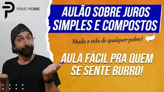 AULA SOBRE JUROS SIMPLES E COMPOSTOS - ENTENDA O QUE SÃO JUROS E O QUE SÃO JUROS COMPOSTOS