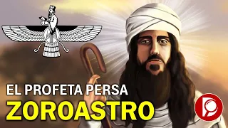 ZOROASTRO, el Profeta Persa