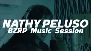 NATHY PELUSO || BZRP Music Sessions #36🔥| LETRA