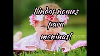 Lindos nomes para meninas!