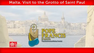 3 April 2022, Malta, Visit to the Grotto of Saint Paul