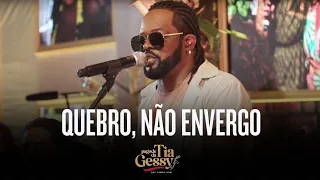 Xande De Pilares - Quebro, Não Envergo (Ao Vivo - Pagode Da Tia Gessy)