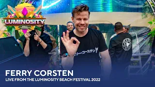 Ferry Corsten - Live from the Luminosity Beach Festival 2022 #LBF22