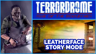 TERRORDROME: LEATHERFACE STORY MODE