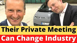 Elon Musk's Private Meeting With VW CEO Can Completely Change Car Industry