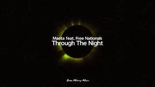 Maeta - Through The Night feat. Free Nationals (Lyrics)