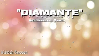 "Diamante"Lyrics by Morissette Amon