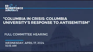 "Columbia in Crisis: Columbia University's Response to Antisemitism"