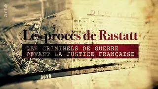 Les procès de Rastatt - Des criminels de guerre devant la justice française