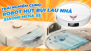 TRẢI NGHIỆM CÙNG: Robot hút bụi lau nhà Xiaomi Mijia 3S B108CN Nội | ĐỒ GIA DỤNG THÔNG MINH