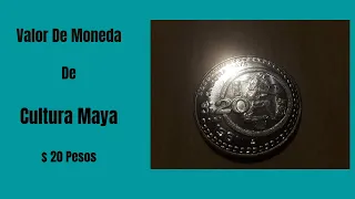 Valor de Moneda👉 $Cultura Maya👈