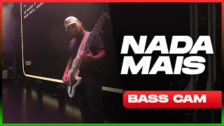 NADA MAIS | BASS CAM - Israel Dias