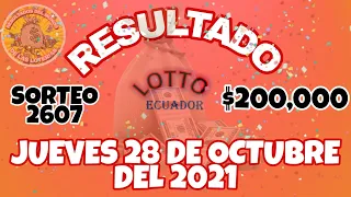 RESULTADO LOTTO SORTEO #2607 DEL JUEVES 28 DE OCTUBRE DEL 2021 /LOTERÍA DE ECUADOR/