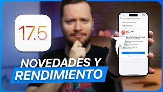 ¿Qué trae iOS 17.5 beta 4? Review completa y pruebas de rendimiento en iPhone