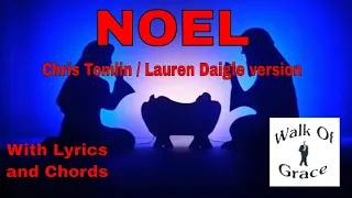 Noel (Chris Tomlin / Lauren Daigle style) - Lyrics and chords Christmas Song