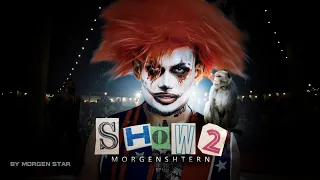 MORGENSHTERN - SHOW 2 (Official Video, 2023)