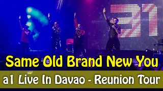 a1 - Same Old Brand New You (a1 Live In Davao -The Reunion Concert)