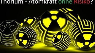 Thorium - Atomkraft ohne Risiko? | Doku 2016 | Entscheidet SELBST! |Entertainment