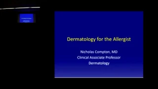 12/18/2018 Dermatology for the Allergist