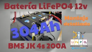 🔋 Montaje batería LiFePO4 12v 4s 300Ah con BMS JK 200A (Actualizado 2023) - 🚍DIY ElectroCamper🚤