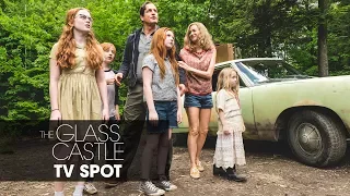 The Glass Castle (2017) – “World” Official TV Spot