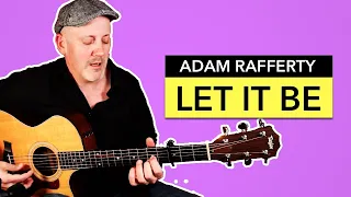 "Let It Be" - Adam Rafferty | Beatles Solo Fingerstyle Guitar