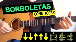 BORBOLETAS - VICTOR E LEO (Como tocar no violão)