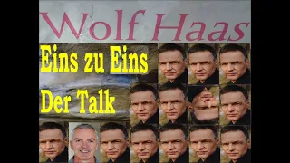 Wolf Haas - Eins zu Eins. Der Talk