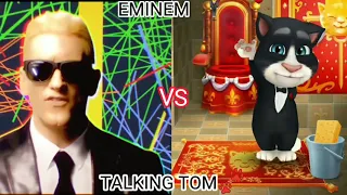 Eminem (Rap god super sonic speed) VS Talking Tom