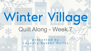 Quilting Window - "Winter Village Quilt Along" Block 7