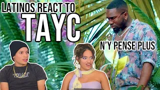 Latinos react to FRENCH MUSIC | Tayc - N'y pense plus | REACTION