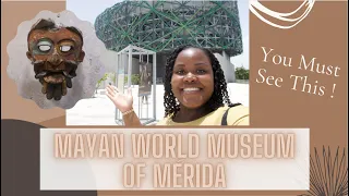 Take A Look At The Mayan Museum in Mérida #TOURWITHME | Rashima Lemia