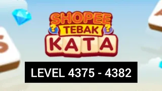 Kunci jawaban game Shopee tebak kata level 4375 - 4382