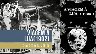 Viagem a Lua (1902) - Dir: Georges Méliès