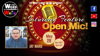WIW Saturday Night Open Mic feat. Jay Ward!!
