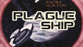 Plague Ship by Andre Norton ~ Full Audiobook