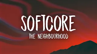 The Neighbourhood - Softcore (sped up/tiktok remix) Lyrics | are we too young for this