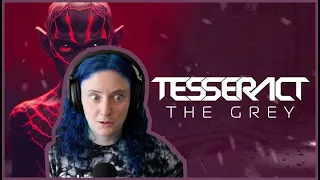 TESSERACT | 'The Grey' | REACTION/REVIEW