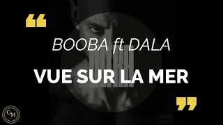 Booba - Vue sur la mer. feat DALA
