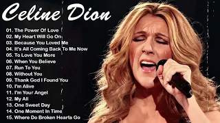 The Power Of Love   Celine Dion Best Songs Greatest Hits  Top Songs Of Celine Dion
