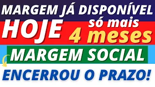 🔴 MARGEM INSS JÁ ESTÁ DISPONÍVEL HOJE - DATA LIMITE 4 MESES + MARGEM SOCIAL - ENCERROU O PRAZO