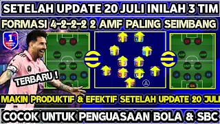 INILAH FORMASI 4222 2 AMF TERBARU PALING SEIMBANG & PRODUKTIF DI EFOOTBALL HASIL UPDATE 20 JULI 2023