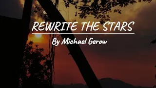 Michel Gerow - REWRITE THE STARS - Trend lyrics @michaelgeroww