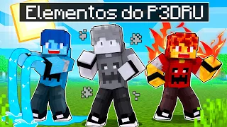 P3DRU tem vários ELEMENTOS no minecraft