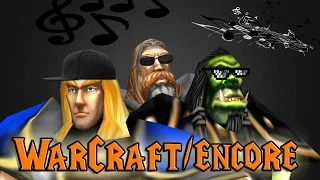 Warcraft/Encore