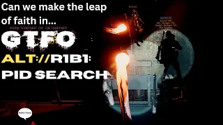 GTFO - ALT://R1B1 Restricted Speedrun Any% ("PID Search") [03:41]