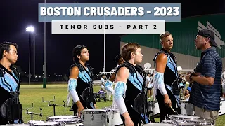 Boston Crusaders 2023    Tenor Subs Part 2