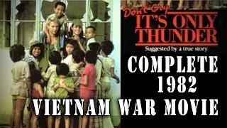 "Don't Cry, It's Only Thunder" (1982) Vietnam War Drama