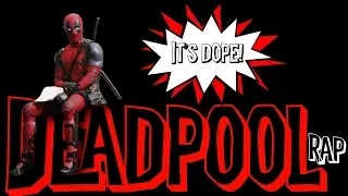 Deadpool 2 Rap Soundtrack (Marvel Comics) Ryan Reynolds | Daddyphatsnaps